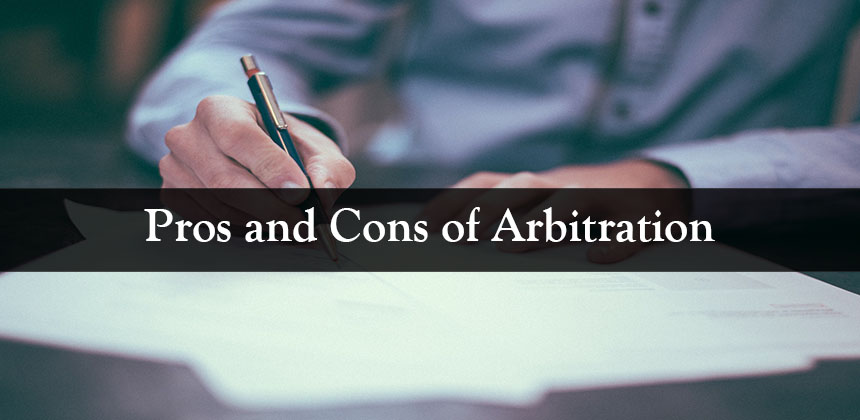  The decision to have an arbitration clause in a contract could be very beneficial. However, it is not a decision that has a clear cut answer in every type of situation. To find out if arbitration is for you, it is often recommended that you speak to an attorney familiar with the arbitration process in order to advise you accordingly. Cordero Law LLC is very familiar with the arbitration process and would be happy to further advise you in this matter.  